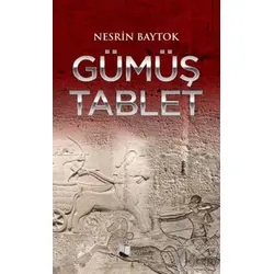 Gümüş Tablet - Nesrin Baytok - Karina Yayınevi