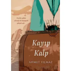 Kayıp Kalp - Ahmet Yılmaz - Destek Yayınları
