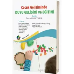 Çocuk Gelişiminde Duyu Gelişimi ve Eğitimi - Kolektif - Eğiten Kitap