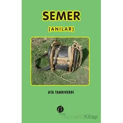 Semer  [Anılar] - Ata Tanrıverdi - Herdem Kitap