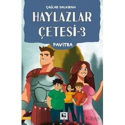 Haylazlar Çetesi - 3 - Çağlar Dalkıran - Çınaraltı Yayınları