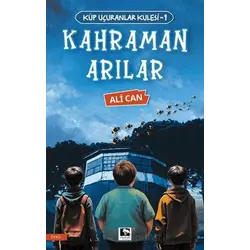 Kahraman Arılar - Ali Can - Çınaraltı Yayınları