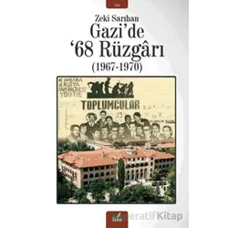 Gazide 68 Rüzgarı (1967-1970) - Zeki Sarıhan - İzan Yayıncılık