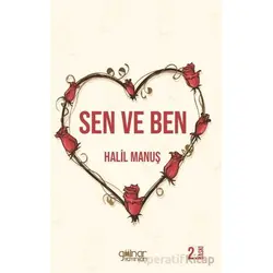 Sen ve Ben - Halil Manuş - Gülnar Yayınları