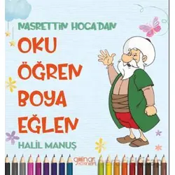Nasrettin Hoca’dan Oku Öğren Boya Eğlen - Halil Manuş - Gülnar Yayınları