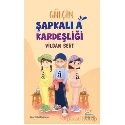 Gülçin Şapkalı A Kardeşliği - Vildan Sert - Mecaz Çocuk