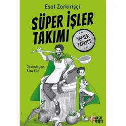 Süper İşler Takımı Yemek Yapıyor - Esat Zorkirişçi - Masalperest