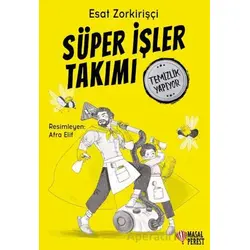 Süper İşler Takımı Temizlik Yapıyor - Esat Zorkirişçi - Masalperest