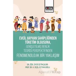 Evcil Hayvan Sahipliğinden Tüketim Olgusuna, Genişletişmiş Benlik Teorisi