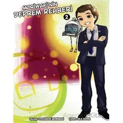 Moriwakinin Deprem Rehberi 2 - Sıla Heper - Komikşeyler Yayıncılık