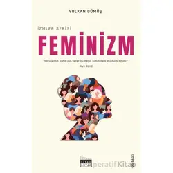 Feminizm - Volkan Gümüş - Siyah Beyaz Yayınları