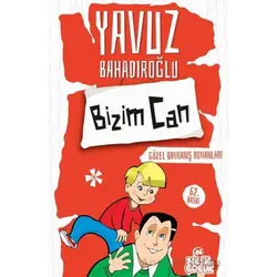 Bizim Can - Yavuz Bahadıroğlu - Nesil Çocuk Yayınları