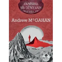 Tanrısız Bir Dünyanın Mucizeleri - Andrew Mcgahan - Livera Yayınevi