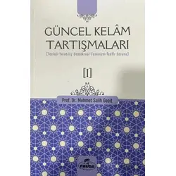 Güncel Kelam Tartışmaları [I] - Mehmet Salih Gecit - Ravza Yayınları