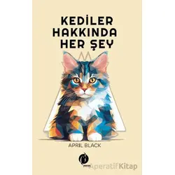 Kediler Hakkında Herşey - April Black - Herdem Kitap
