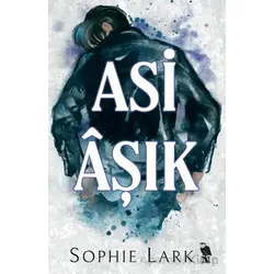 Asi Âşık - Sophie Lark - Nemesis Kitap