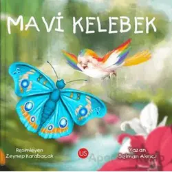 Mavi Kelebek - Selman Akıncı - US Yayınları