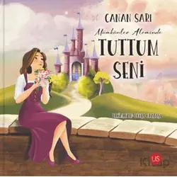 Mümkünler Aleminde Tuttum Seni - Canan Sarı - US Yayınları