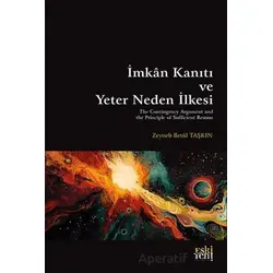 İmkân Kanıtı ve Yeter Neden İlkesi - Zeyneb Betül Taşkın - Eski Yeni Yayınları