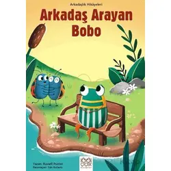 Arkadaş Arayan Bobo – Arkadaşlık Hikayeleri - Russell Punter - 1001 Çiçek Kitaplar