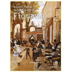 Kahvenin Peşinde Avrupa Café’lerinde Floransa - Cem Selcen - Hep Kitap