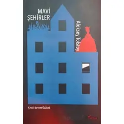 Mavi Şehirler - Aleksey Tolstoy - Yazılama Yayınevi