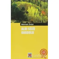 Aldı Sözü Anadolu - Mehmet Önder - Elips Kitap