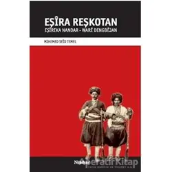 Eşira Reşkotan - Mıhemed Seid Temel - Nubihar Yayınları