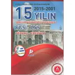 15 Yılın YGS LYS Türkçe Edebiyat Soruları ve Ayrıntılı Çözümleri - A Yayınları