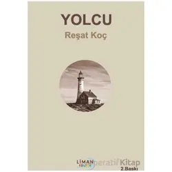 Yolcu - Reşat Koç - Liman Yayınevi