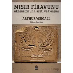 Mısır Firavunu - Arthur Weigall - Sümer Yayıncılık
