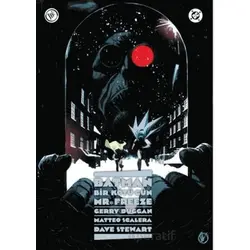 Batman: Bir Kötü Gün - Mr. Freeze - Gerry Duggan - JBC Yayıncılık