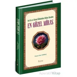Kuran ve Sünnet İkliminde Cihana Akseden En Güzel Miras - Osman Nuri Topbaş - Yüzakı Yayıncılık