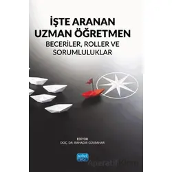 İşte Aranan Uzman Öğretmen - Kolektif - Nobel Akademik Yayıncılık