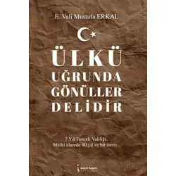 Ülkü Uğrunda Gönüller Delidir - Mustafa Erkal - İkinci Adam Yayınları