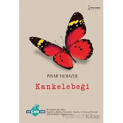Kankelebeği - Pınar Yılmazer - İkinci Adam Yayınları