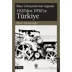 Bütçe Görüşmelerinin Işığında 1920’den 1950’ye Türkiye 2.Kitap