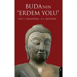 Buda’nın “Erdem Yolu” - W. D. C. Wagiswara - Dorlion Yayınları