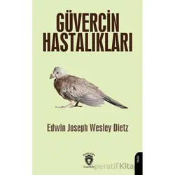 Güvercin Hastalıkları - Edwin Joseph - Dorlion Yayınları