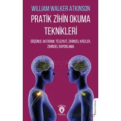 Pratik Zihin Okuma Teknikleri Düşünce Aktarımı, Telepati, Zihinsel Krizler, Zihinsel Raporlama
