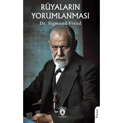 Rüyaların Yorumlanması - Sigmund Freud - Dorlion Yayınları