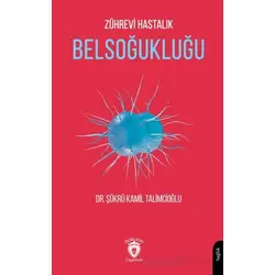 Zührevi Hastalık Belsoğukluğu - Şükrü Kamil Talimcioğlu - Dorlion Yayınları