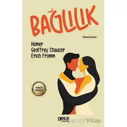 Bağlılık - Erich Fromm - Gece Kitaplığı