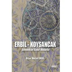 Erbil Köysancak Geleneksel Konut Mimarisi - Bijar Mesut Erbil - Gece Kitaplığı
