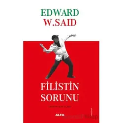 Filistin Sorunu - Edward W. Said - Alfa Yayınları