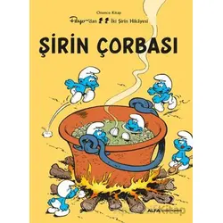 Şirin Çorbası - Kolektif - Alfa Yayınları