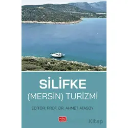 Silifke (Mersin) Turizmi - Ahmet Atasoy - Nobel Bilimsel Eserler