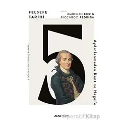 Felsefe Tarihi 5 - Riccaedo Fedriga - Alfa Yayınları