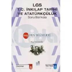 Özel Fen Bilimleri LGS T.C. İnkılap Tarihi ve Atatürkçülük Soru Bankası
