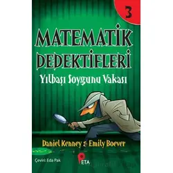 Matematik Dedektifleri 3: Yılbaşı Soygunu Vakası - Daniel Kenney - Peta Kitap